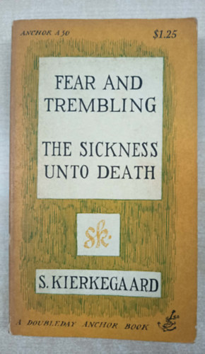 Soren Kierkegaard: Fear and Trembling - The Sickness Unto Death antikvár