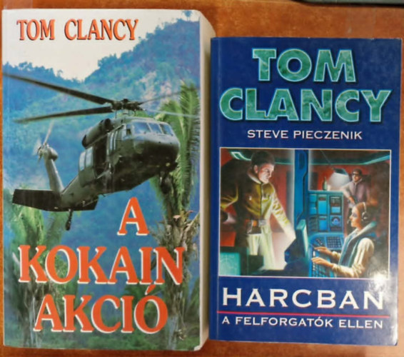 Tom Clancy, Tom Clancy Steve Pieczenik: 2 db Tom Clancy regény: A kokain akció + Harcban a felforgatók ellen antikvár