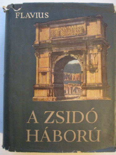 Flavius Josephus: A zsidó háború antikvár
