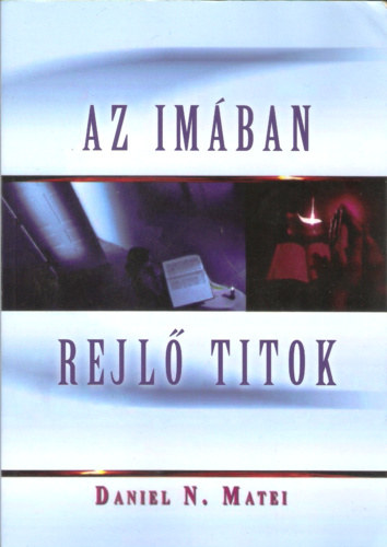 Daniel N. Matei: Az ​imában rejlő titok antikvár