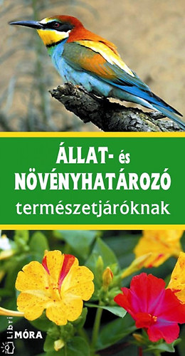 U. E. Zimmer, W. Eisenreich, A. Handel: Állat- és növényhatározó természetjáróknak antikvár