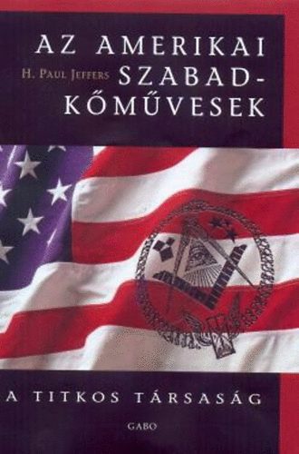 H. Paul Jeffers: Az amerikai szabadkőművesek antikvár