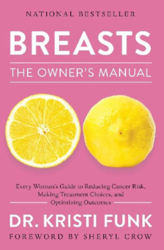 Funk, Kristi: Breasts: The Owner's Manual idegen