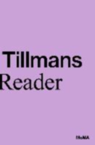 Taylor, Phil - Marcoci, Roxana: Wolfgang Tillmans idegen