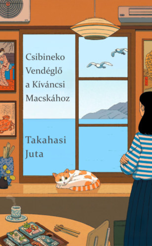 Takahasi Juta: Csibineko Vendéglő a Kíváncsi Macskához könyv