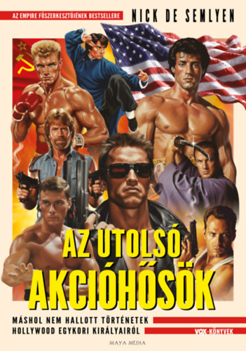 Nick De Semlyen: Az utolsó akcióhősök könyv