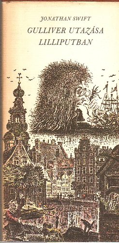Jonathan Swfit: Gulliver utazása Lilliputban (illusztrálta Gyulai Líviusz) antikvár