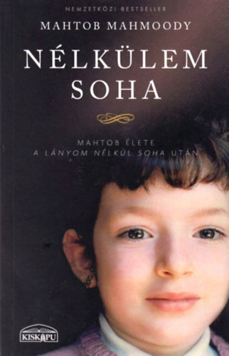 Mahtob Mahmoody: Nélkülem soha antikvár