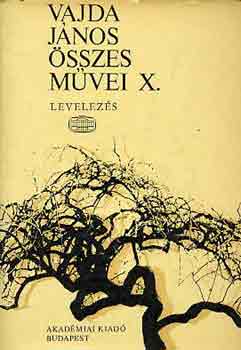 Vajda János: Vajda János összes művei X: Levelezés antikvár