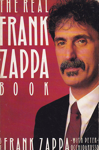 Zappa, F.-Occhiogrosso, P.: The real Frank Zappa Book antikvár