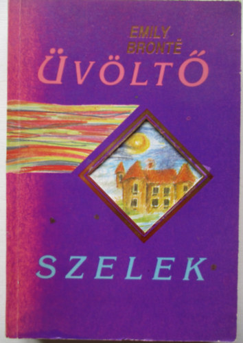 Emily Bronte: Üvöltő szelek antikvár