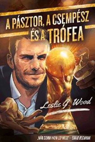 Leslie G. Wood: A pásztor, a csempész és a Trófea - Dedikált antikvár