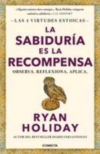 Holiday, Ryan: La Sabiduría Es La Recompensa / Wisdom Takes Work: Learn. Apply. Repeat. idegen