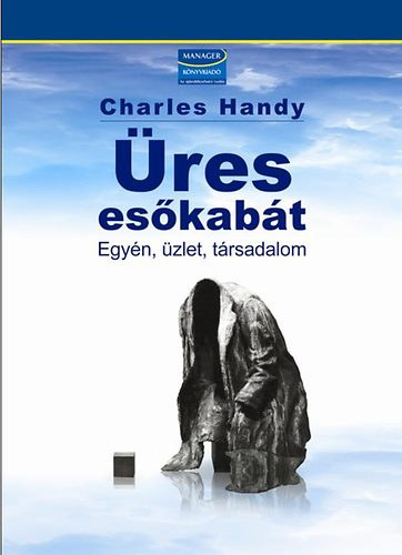 Charles Handy: Üres esőkabát antikvár
