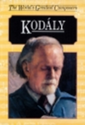 János Breuer: Zoltán Kodály (The World's Greatest Composers) antikvár