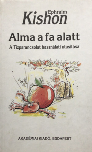 Efraim Kishon: Alma a fa alatt antikvár
