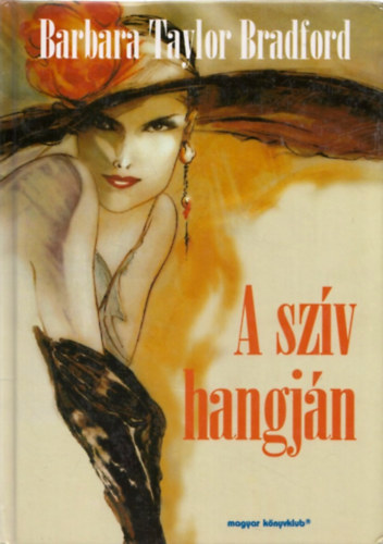 Barbara Taylor Bradford: A szív hangján antikvár