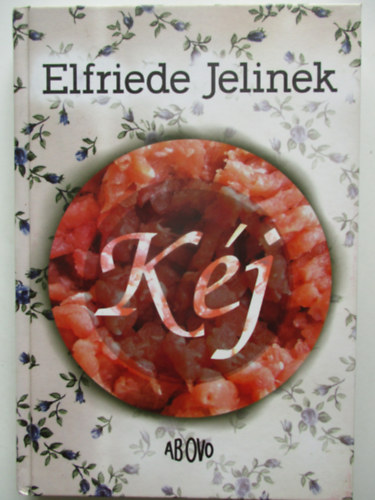 Elfriede Jelinek: Kéj antikvár