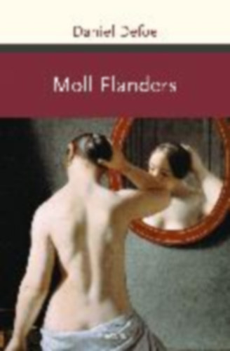 Defoe, Daniel: Moll Flanders. Roman idegen