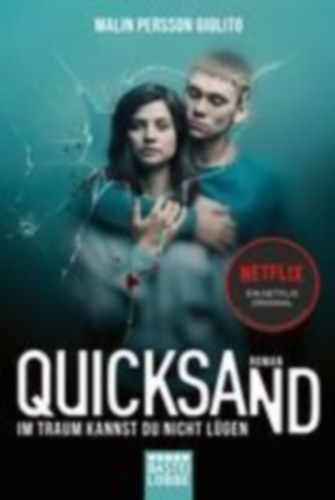 Giolito, Malin Persson: Quicksand: Im Traum kannst du nicht lügen idegen
