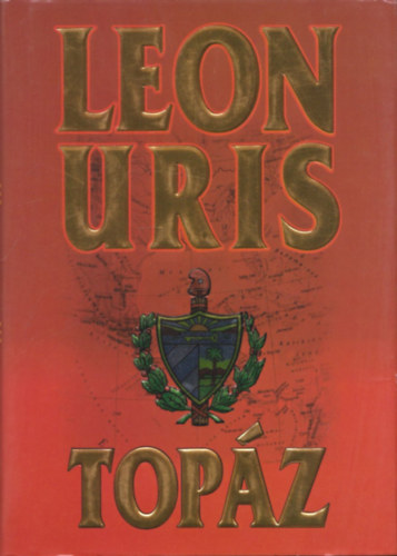 Leon Uris: Topáz antikvár