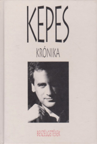 Kepes András: Kepes Krónika - Beszélgetések antikvár