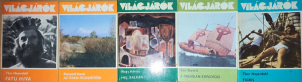 Roumald Karas, Thor Heyerdahl, Tim Severin, Nagy Károly: 5db mű a Világjárók sorozatból - Roumald Karas-Az éden felderítése, Thor Heyerdahl-Fatu Hiva, Tigris, Tim Severin-A Berendan-expedíció, Nagy Károly-Hej, Balkán! antikvár