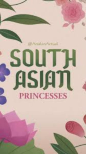 Amala Anna Theakanath: South Asian Princesses antikvár