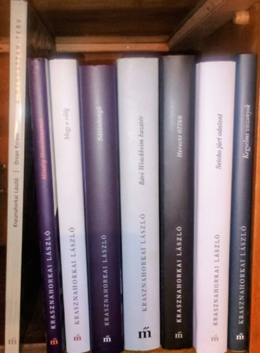 Krasznahorkai László: Krasznahorkai László 8 könyve Olvasatlan állapotban :A Manhattan-terv, Mindig Homérosznak, Megy a világ, Sátántangó, Báró Wenckheim hazatér, Herscht 07769, Seiobo ​járt odalent, Kegyelmi viszonyok antikvár