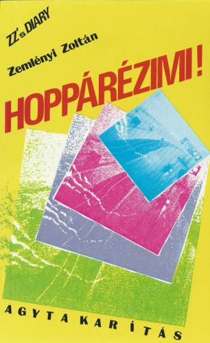 Zemlényi Zoltán: Hoppárézimi! e-Könyv