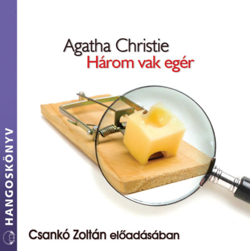 Agatha Christie: Három vak egér e-hangoskönyv