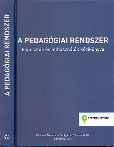 Szerkesztette Falus Iván-Környei László; Németh Szilvia-Sallai Éva: A pedagógiai rendszer - Fejlesztők és felhasználók kézikönyve antikvár