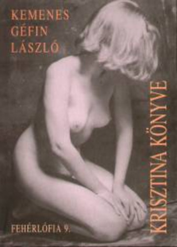Kemenes Géfin László: Krisztina könyve könyv