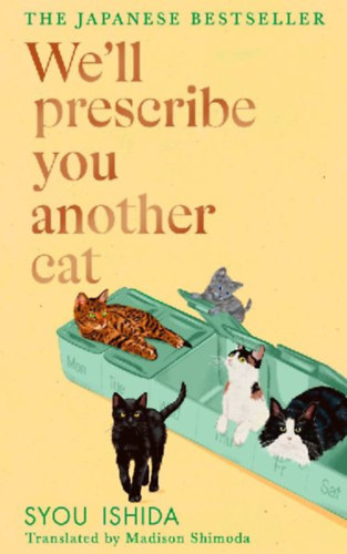 Ishida, Syou: We'll Prescribe You Another Cat idegen