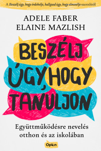 Adele Faber: Beszélj úgy, hogy tanuljon könyv