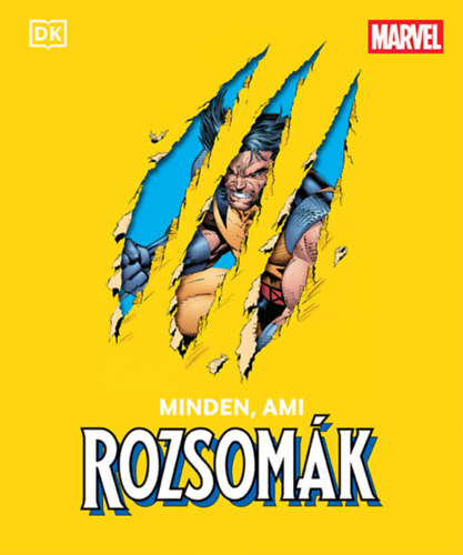 Richau, Amy, Win Wiacek: Minden, ami Rozsomák könyv