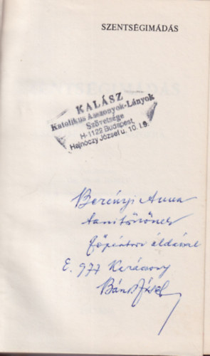 Dr. Bánk József: Szentségimádás ( Elmélkedések és imák a szentségimádási napokra ) - dedikált könyv