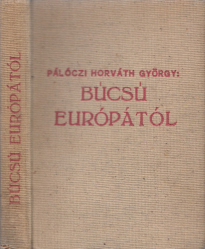 Pálóczi Horváth György: Búcsú Európától (aláírt) antikvár