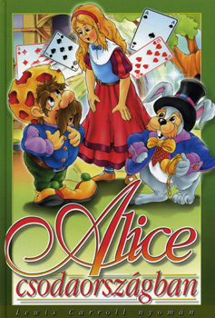 Alice csodaországban - Lewis Carroll nyomán antikvár