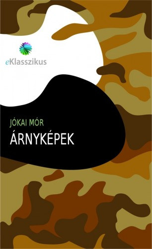 Árnyképek – Jókai Mór