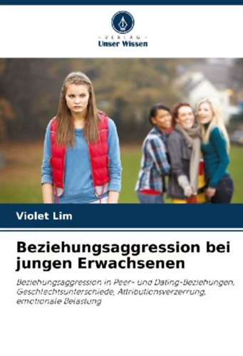 Lim, Violet: Beziehungsaggression bei jungen Erwachsenen idegen