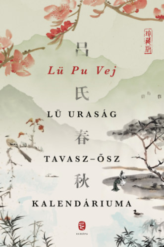Lü Pu Vej: Lü uraság Tavasz-ősz kalendáriuma könyv