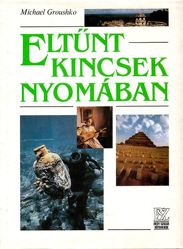 Michael Groushko: Eltűnt kincsek nyomában antikvár