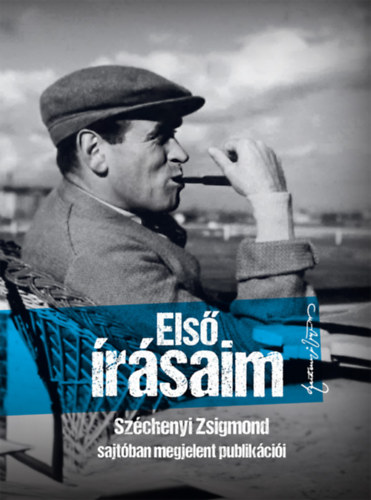 Széchenyi Zsigmond: Első írásaim könyv