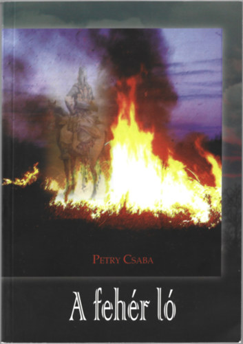 Petry Csaba: A fehér ló antikvár