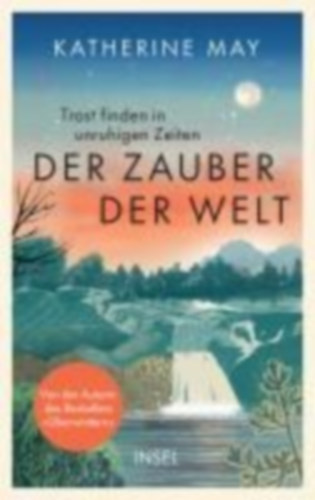 May, Katherine: Der Zauber der Welt idegen