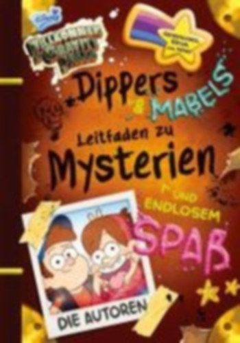 Hirsch, Alex - Houghton, Shane - Disney: Willkommen in Gravity Falls - Dippers und Mabels Leitfaden zu Mysterien und endlosem Spaß idegen