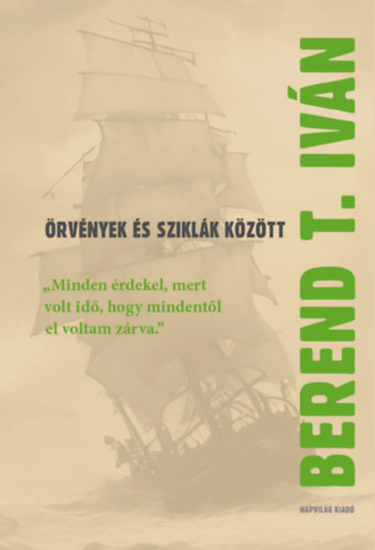 Berend T. Iván: Örvények és sziklák között könyv