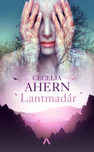 Cecelia Ahern: Lantmadár e-Könyv