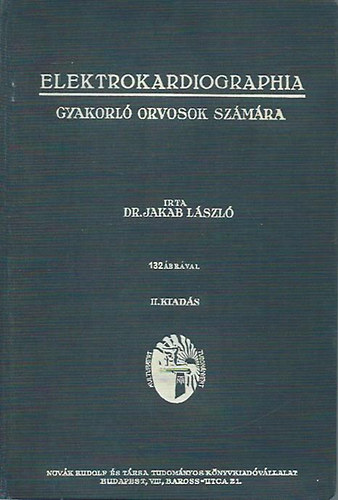 Dr. Jakab László: Elektrokardiographia antikvár